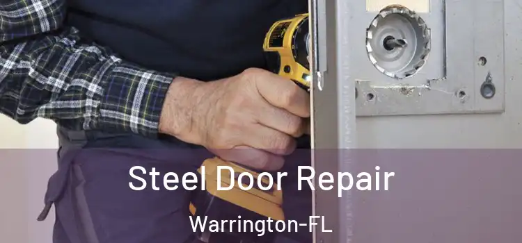  Steel Door Repair Warrington-FL